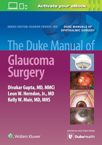 The Duke Manual of Glaucoma Surgery (Duke Manuals of Ophthalmic Surgery) von Lippincott Williams&Wilki
