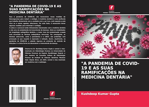 "A PANDEMIA DE COVID-19 E AS SUAS RAMIFICAÇÕES NA MEDICINA DENTÁRIA"