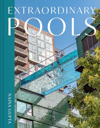 Extraordinary Pools von Abrams & Chronicle Books