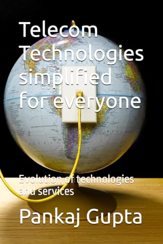 Telecom Technologies simplified for everyone: Evolution of technologies and services (Cross the bridge)