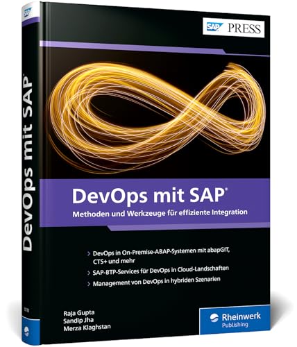 DevOps mit SAP: Prinzipien und Tools für Ihre SAP-Entwicklungsprojekte (SAP PRESS) von Rheinwerk Verlag GmbH