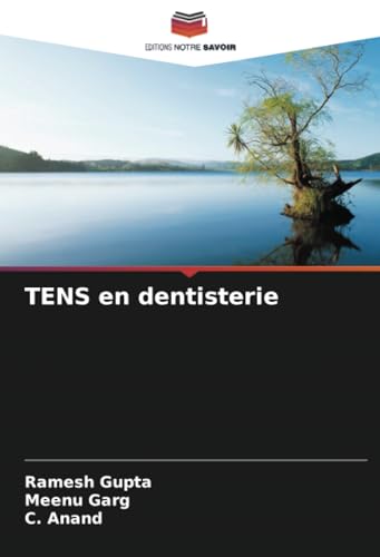 TENS en dentisterie von Editions Notre Savoir