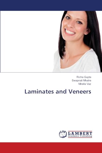 Laminates and Veneers: DE von LAP LAMBERT Academic Publishing