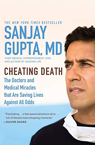 Cheating Death: The Doctors and Medical Miracles that Are Saving Lives Against All Odds von Grand Central Life & Style
