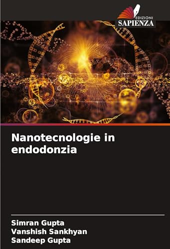 Nanotecnologie in endodonzia: DE