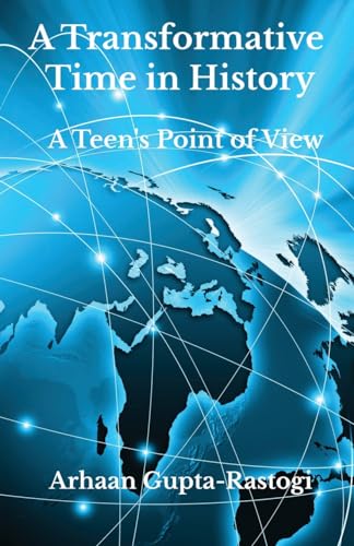 A Transformative Time in History: A Teen's Point of View von Nicasio Press