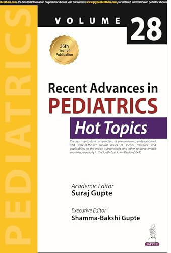 Recent Advances in Pediatrics - Hot Topics: Volume 28 von Jaypee Brothers Medical Publishers
