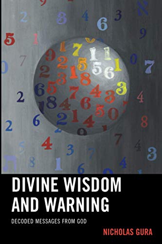 Divine Wisdom and Warning: Decoded Messages from God von Hamilton Books