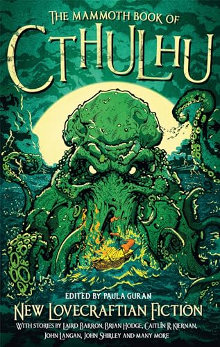 The Mammoth Book of Cthulhu: New Lovecraftian Fiction (Mammoth Books)