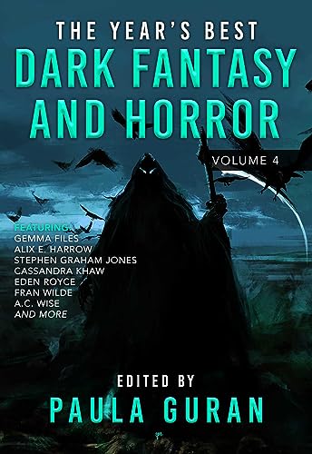 The Year's Best Dark Fantasy & Horror: Volume 4 (Year's Best Dark Fantasy & Horror, 4)