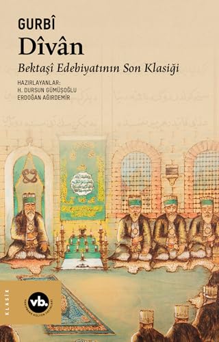 Divan: Bektaşi Edebiyatının Son Klasiği von Vakıfbank Kültür Yayınları