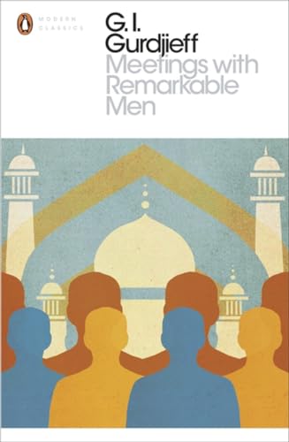 Meetings with Remarkable Men (Penguin Modern Classics) von Penguin Classics