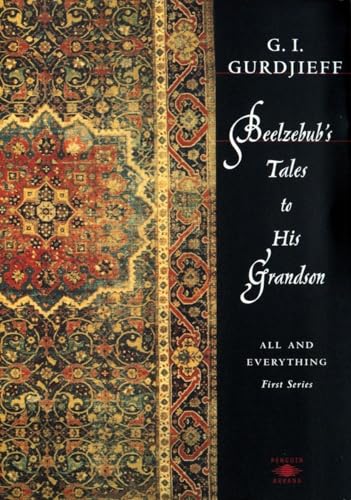 Beelzebub's Tales to His Grandson: All and Everything (Compass)