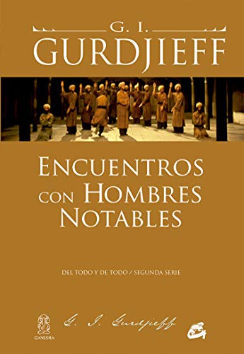 Encuentros con hombres notables 2. Del todo y de todo: Del todo y de todo / Segunda serie (Ganesha - Cuarto Camino) von Gaia Ediciones