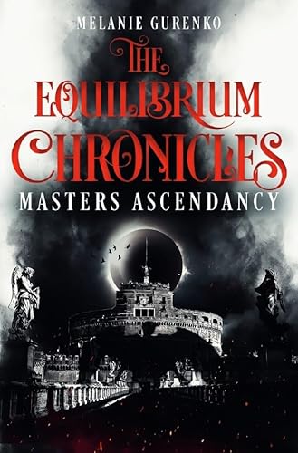 The Equilibrium Chronicles: Master's Ascendancy