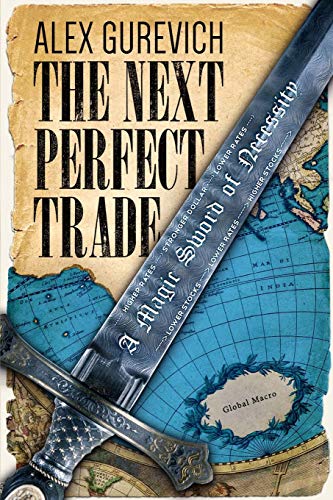 The Next Perfect Trade: A Magic Sword of Necessity von eBookIt.com