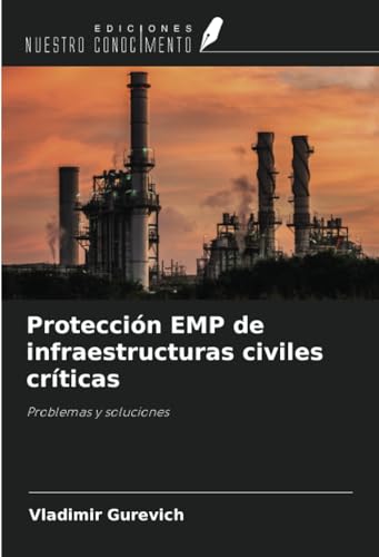 Protección EMP de infraestructuras civiles críticas: Problemas y soluciones