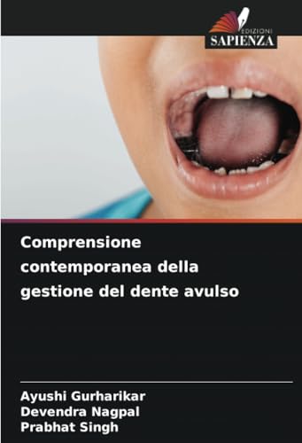 Comprensione contemporanea della gestione del dente avulso von Edizioni Sapienza