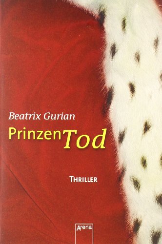 Prinzentod: Thriller (Arena Thriller)