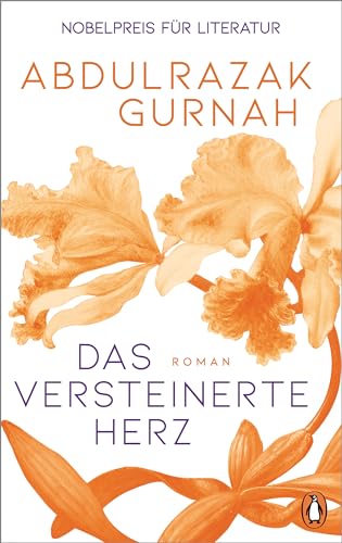 Das versteinerte Herz: Roman. Nobelpreis für Literatur 2021 von PENGUIN VERLAG