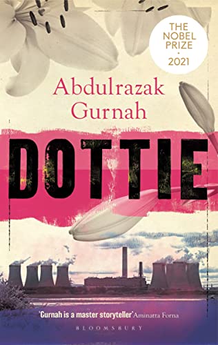 Dottie: By the winner of the Nobel Prize in Literature 2021 von Bloomsbury