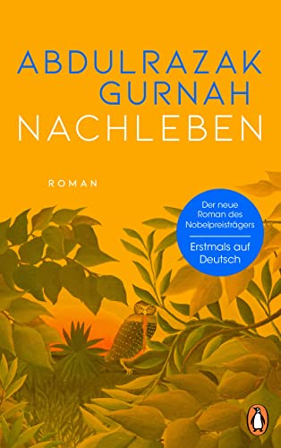 Nachleben: Roman. Nobelpreis für Literatur 2021 von PENGUIN VERLAG