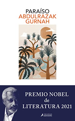 Paraíso. Premio Nobel de literatura 2021 (Salamandra Narrativa) von SALAMANDRA