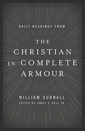 Daily Readings from the Christian in Complete Armour: Daily Readings in Spiritual Warfare