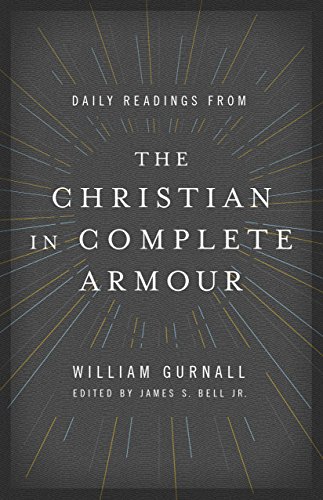 Daily Readings from the Christian in Complete Armour: Daily Readings in Spiritual Warfare