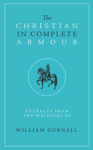 The Christian in Complete Armour von Community Christian Ministries