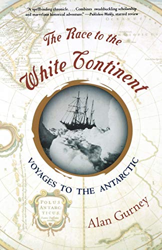 The Race to the White Continent: Voyages to the Antarctic