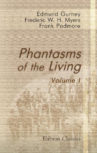 Phantasms of the Living: Volume 1 von Adamant Media Corporation