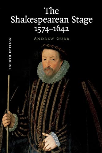 The Shakespearean Stage 1574–1642 The Shakespearean Stage 1574–1642 von Cambridge University Press