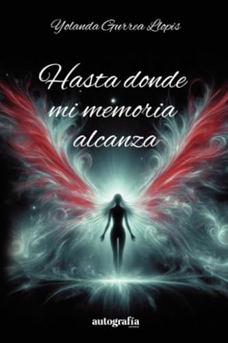 Hasta donde mi memoria alcanza Hasta donde mi memoria alcanza von Autografía