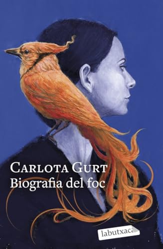 Biografia del foc (Narrativa) von labutxaca