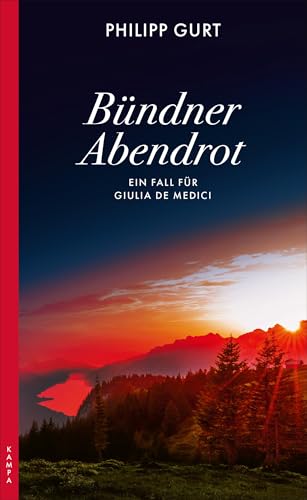 Abendrot: Ein Fall für Giulia de Medici von Kampa Verlag