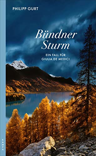 Bündner Sturm: Ein Fall für Giulia de Medici von Kampa Verlag