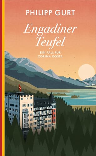 Engadiner Teufel: Der dritte Fall für Corina Costa (Ein Fall für Corina Costa) von Dörlemann