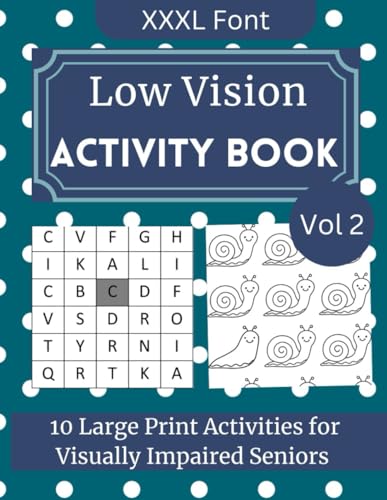 Low Vision Activity Book Vol 2: 10 Large Print Activities for Visually Impaired Seniors von Independently published