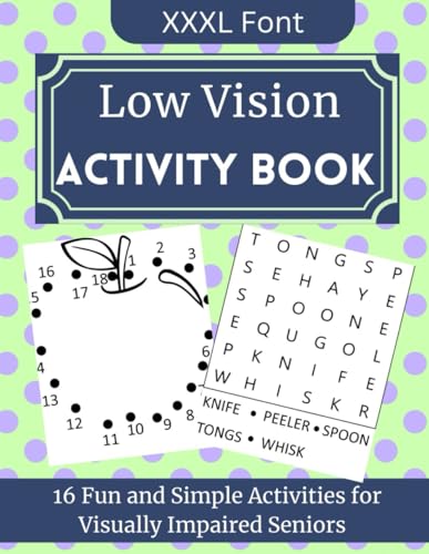 Low Vision Activity Book: 16 Fun and Simple Activities for Visually Impaired Seniors | XXXL Font (Low Vision Activity Books, Band 1) von Independently published