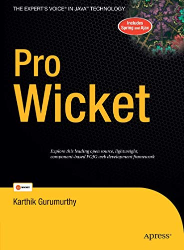 Pro Wicket (Expert's Voice in Java) von Apress