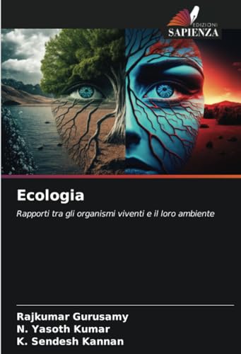 Ecologia: Rapporti tra gli organismi viventi e il loro ambiente von Edizioni Sapienza