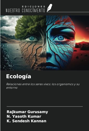 Ecología: Relaciones entre los seres vivos: los organismos y su entorno von Ediciones Nuestro Conocimiento