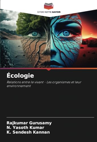 Écologie: Relations entre le vivant - Les organismes et leur environnement von Editions Notre Savoir