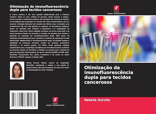 Otimização da imunofluorescência dupla para tecidos cancerosos von Edições Nosso Conhecimento