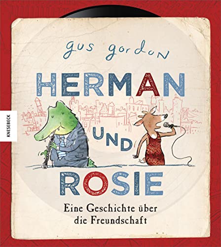 Herman und Rosie: Eine Geschichte über die Freundschaft von Knesebeck Von Dem GmbH