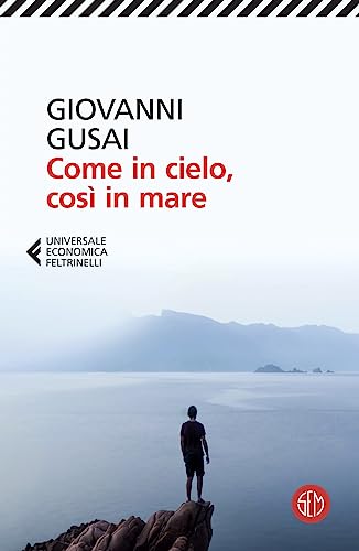 Come in cielo, così in mare (Universale Economica Feltrinelli) von SEM