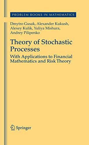 Theory of Stochastic Processes: With Applications to Financial Mathematics and Risk Theory (Problem Books in Mathematics) von Springer