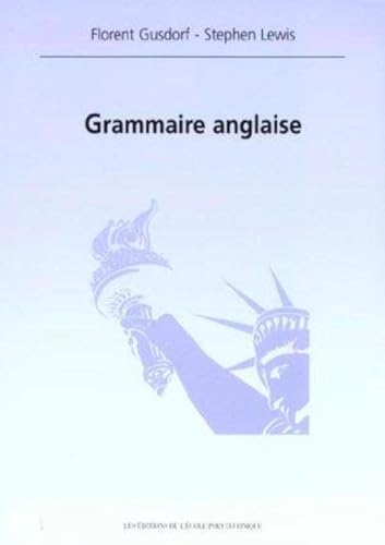 Grammaire anglaise Grammaire anglaise von ECOLE POLYTECH