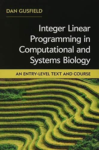 Integer Linear Programming in Computational and Systems Biology: An Entry-Level Text and Course von Cambridge University Press